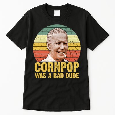 Corn Pop Was A Bad Dude Biden Funny Tall T-Shirt