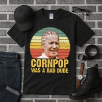 Corn Pop Was A Bad Dude Biden Funny Tall T-Shirt