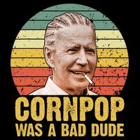 Corn Pop Was A Bad Dude Biden Funny Drawstring Bag