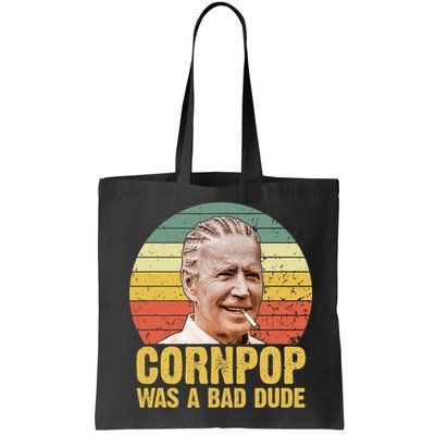 Corn Pop Was A Bad Dude Biden Funny Bag