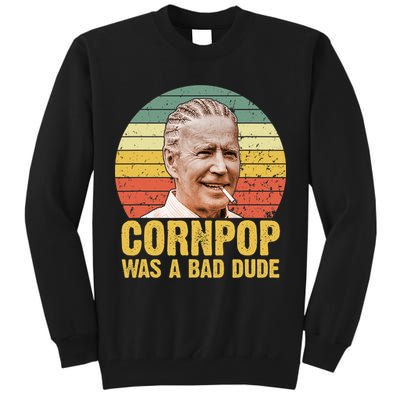 Corn Pop Was A Bad Dude Biden Funny Tall Sweatshirt