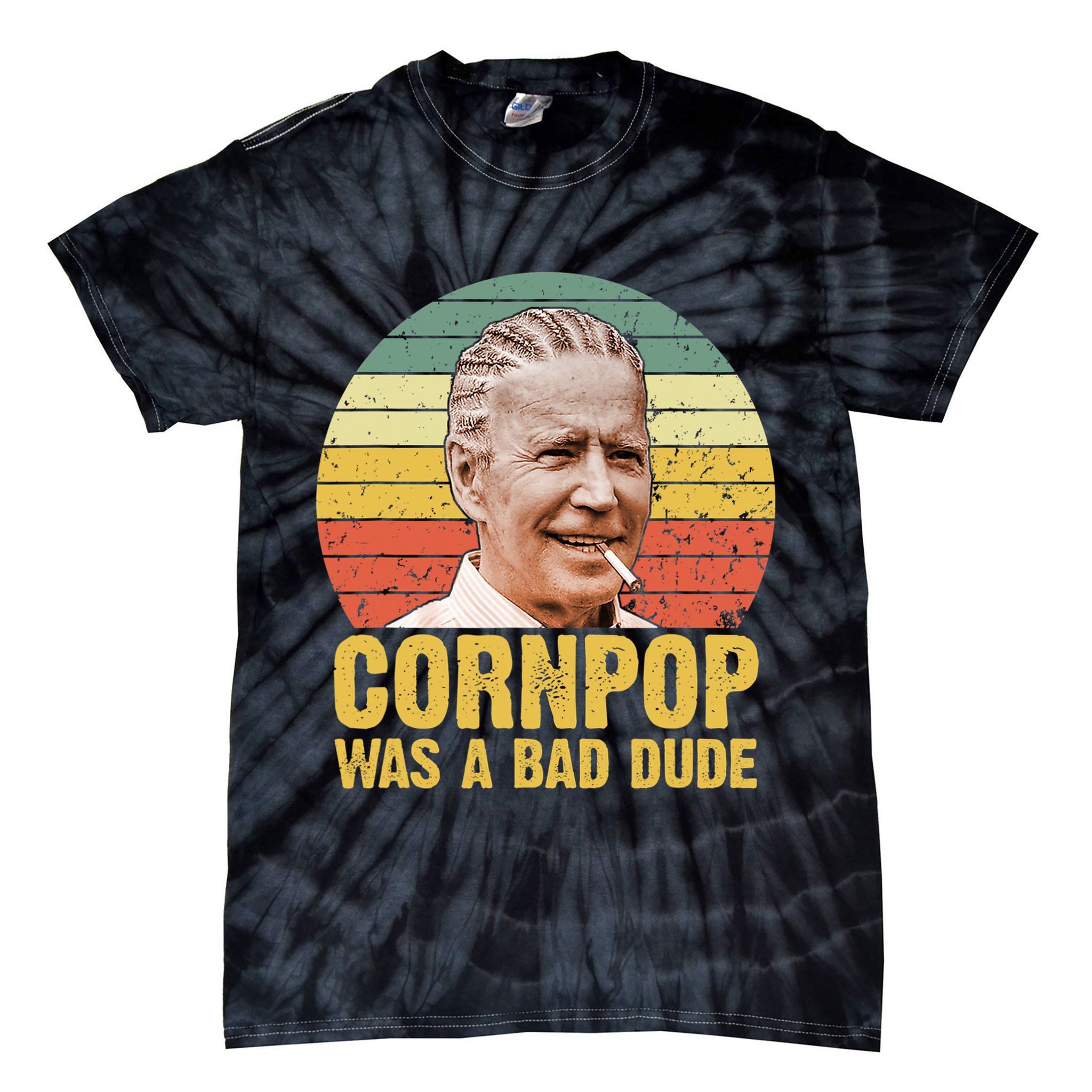 Corn Pop Was A Bad Dude Biden Funny Tie-Dye T-Shirt