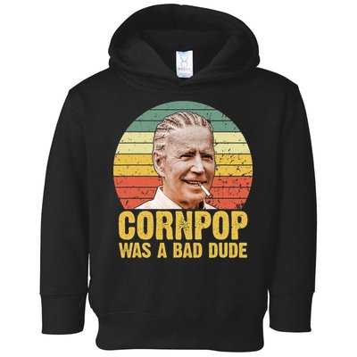 Corn Pop Was A Bad Dude Biden Funny Toddler Hoodie