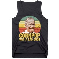 Corn Pop Was A Bad Dude Biden Funny Tank Top