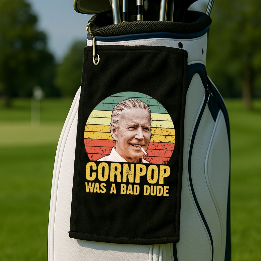 Corn Pop Was A Bad Dude Biden Funny Golf Towel