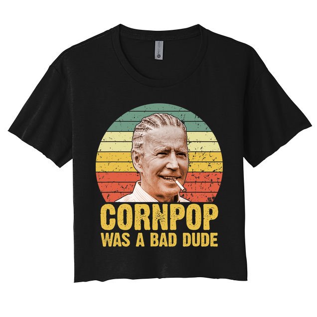 Corn Pop Was A Bad Dude Biden Funny Crop Top