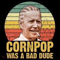 Corn Pop Was A Bad Dude Biden Funny Cropped Pullover Crew