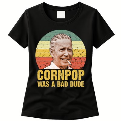 Corn Pop Was A Bad Dude Biden Funny Womens T-Shirt