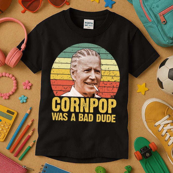 Corn Pop Was A Bad Dude Biden Funny Kids T-Shirt