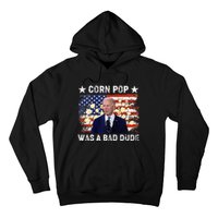 Corn Pop Was A Bad Dude Sarcastic Political Biden  Hoodie