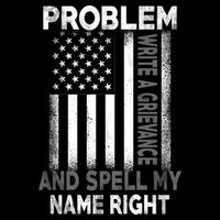 Correction Problem Write A Grievance And Spell My Name Right 7-Panel Snapback Hat