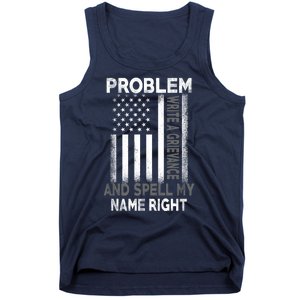 Correction Problem Write A Grievance And Spell My Name Right Tank Top