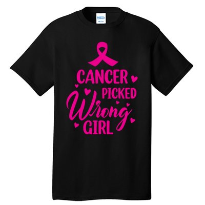 Cancer Picked Wrong Girl Breast Cancer Awareness Supporter Tall T-Shirt