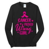 Cancer Picked Wrong Girl Breast Cancer Awareness Supporter Tall Long Sleeve T-Shirt