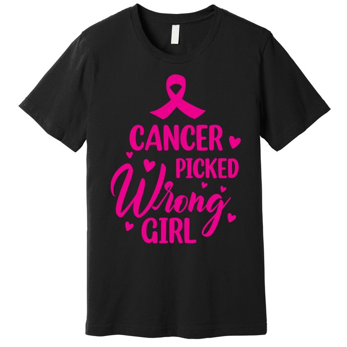 Cancer Picked Wrong Girl Breast Cancer Awareness Supporter Premium T-Shirt