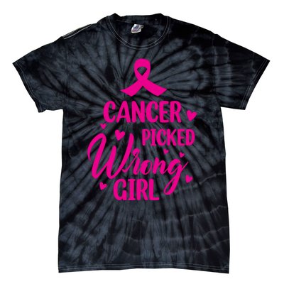 Cancer Picked Wrong Girl Breast Cancer Awareness Supporter Tie-Dye T-Shirt