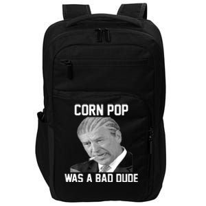 Corn Pop Was A Bad Dude Joe Biden Parody Impact Tech Backpack