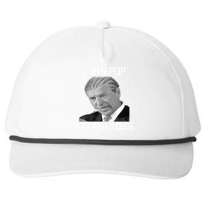 Corn Pop Was A Bad Dude Joe Biden Parody Snapback Five-Panel Rope Hat