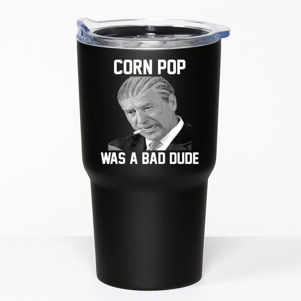 Corn Pop Was A Bad Dude Joe Biden Parody Tumbler