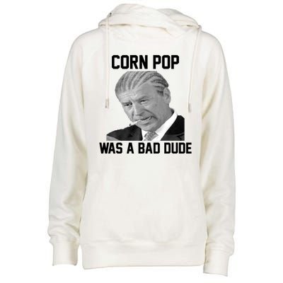 Corn Pop Was A Bad Dude Joe Biden Parody Womens Funnel Neck Pullover Hood