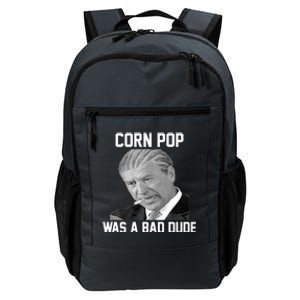 Corn Pop Was A Bad Dude Joe Biden Parody Daily Commute Backpack