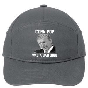 Corn Pop Was A Bad Dude Joe Biden Parody 7-Panel Snapback Hat