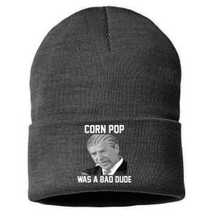 Corn Pop Was A Bad Dude Joe Biden Parody Sustainable Knit Beanie