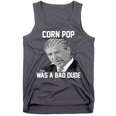 Corn Pop Was A Bad Dude Joe Biden Parody Tank Top