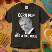 Corn Pop Was A Bad Dude Joe Biden Parody Kids T-Shirt