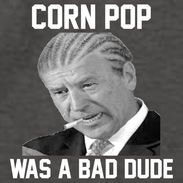 Corn Pop Was A Bad Dude Joe Biden Parody Vector Backpack