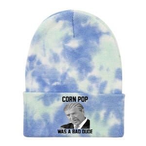 Corn Pop Was A Bad Dude Joe Biden Parody Tie Dye 12in Knit Beanie