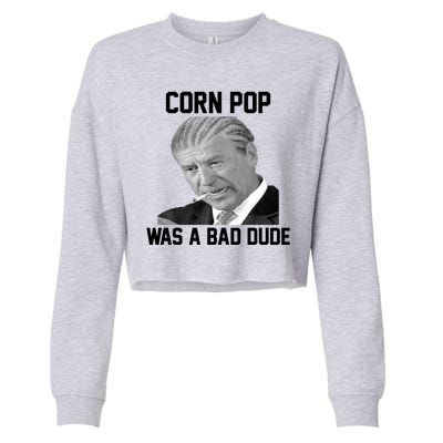 Corn Pop Was A Bad Dude Joe Biden Parody Cropped Pullover Crew