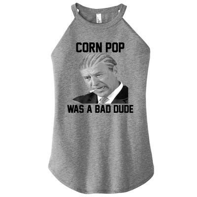 Corn Pop Was A Bad Dude Joe Biden Parody Women’s Perfect Tri Rocker Tank