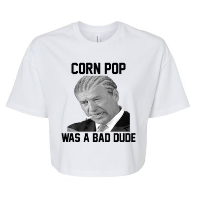 Corn Pop Was A Bad Dude Joe Biden Parody Bella+Canvas Jersey Crop Tee