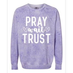 Christian Pray Wait Trust Bible Verse Gift Colorblast Crewneck Sweatshirt