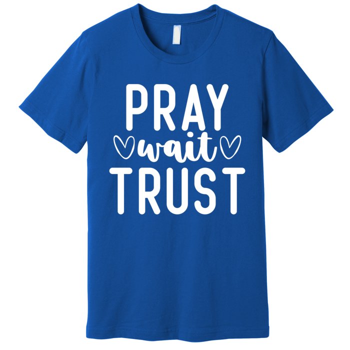 Christian Pray Wait Trust Bible Verse Gift Premium T-Shirt