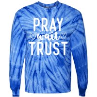 Christian Pray Wait Trust Bible Verse Gift Tie-Dye Long Sleeve Shirt