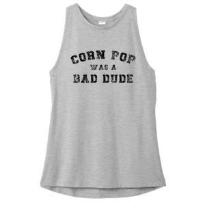 Corn Pop Was A Bad Dude Athletic Cornpop Meme Ladies PosiCharge Tri-Blend Wicking Tank