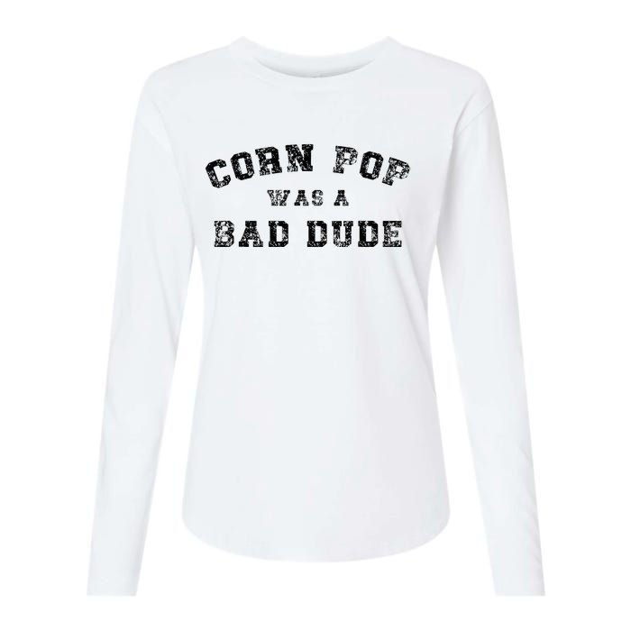 Corn Pop Was A Bad Dude Athletic Cornpop Meme Womens Cotton Relaxed Long Sleeve T-Shirt