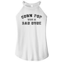 Corn Pop Was A Bad Dude Athletic Cornpop Meme Women's Perfect Tri Rocker Tank