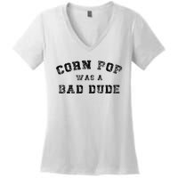 Corn Pop Was A Bad Dude Athletic Cornpop Meme Women's V-Neck T-Shirt