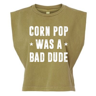 Corn Pop Was A Bad Dude Meme Garment-Dyed Women's Muscle Tee