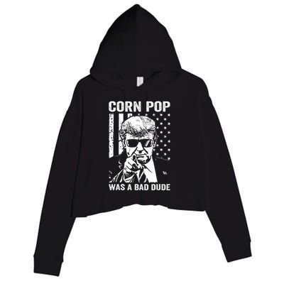 Corn Pop Was A Bad Dude Funny Gift Meme Crop Fleece Hoodie