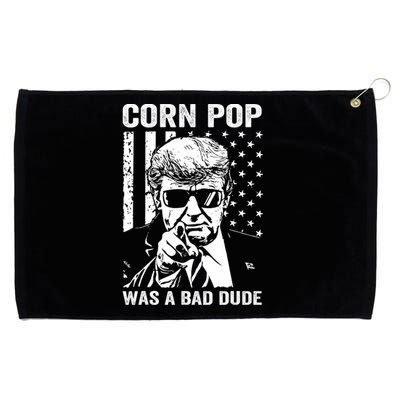 Corn Pop Was A Bad Dude Funny Gift Meme Grommeted Golf Towel