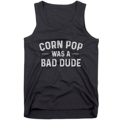 Corn Pop Was A Bad Dude Funny Election 2024 Meme Joe Biden Tank Top