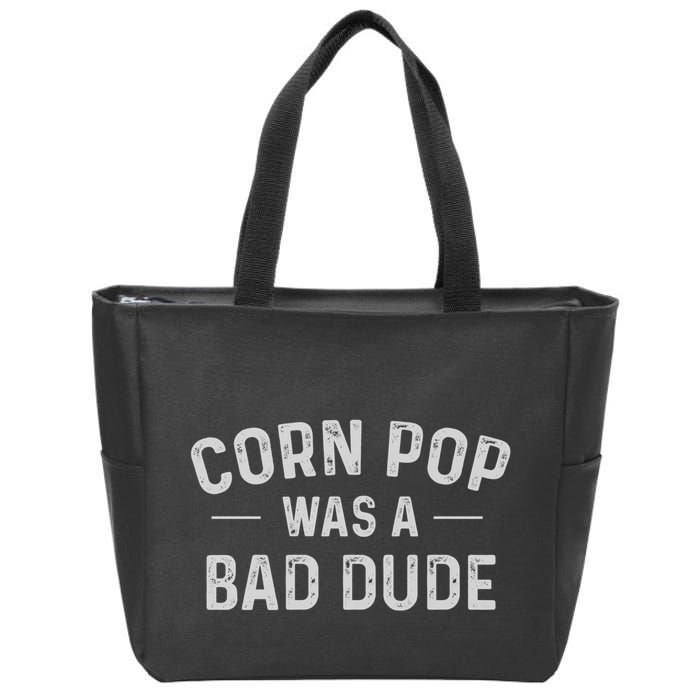 Corn Pop Was A Bad Dude Funny Election 2024 Meme Joe Biden Zip Tote Bag