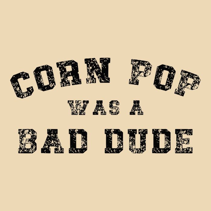 Corn Pop Was A Bad Dude Athletic Cornpop Meme Bag