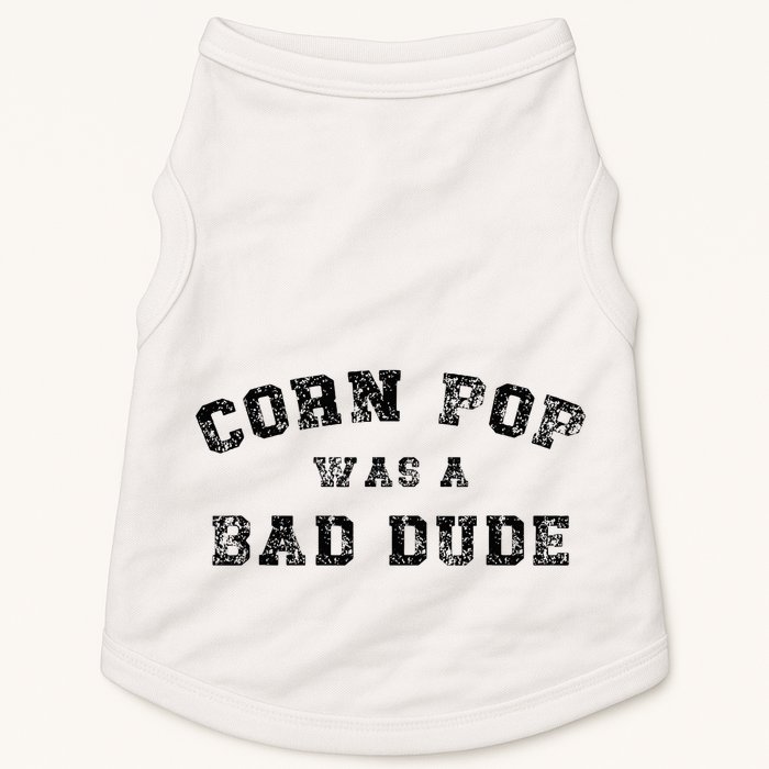 Corn Pop Was A Bad Dude Athletic Cornpop Meme Doggie Tank