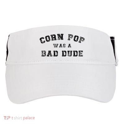 Corn Pop Was A Bad Dude Athletic Cornpop Meme Adult Drive Performance Visor