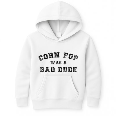Corn Pop Was A Bad Dude Athletic Cornpop Meme Kids Hoodie